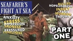 Seafarers Life At Sea: Loneliness and Danger - PART 1 | Seaman Vlog