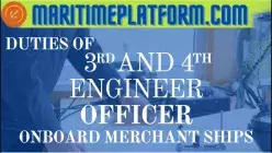 who is the 3rd and 4th Engineer on a ship? what are his responsibilities? -www.maritimeplatform.com